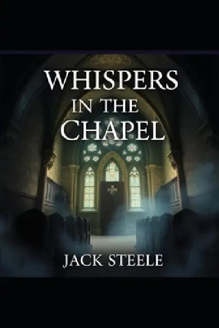 Whispers In The Chapel