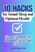 10 Hacks for Sound Sleep and Optimal Health: Natural Solutions for Insomnia, Stress, and Fatigue by 10 Hacks Publishing