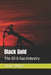 Black Gold: The Oil & Gas Industry by Thomas Dwyer