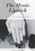 The Mystic Lipstick: The diary of a girl's journey through divine union: Volume III by Violet Huskey