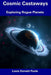 Cosmic Castaways: Exploring Rogue Planets by Louis Donald Poole