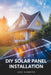 DIY Solar Panel Installation by Jade Summers