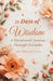 31 Days of Wisdom: A Devotional Journey Through Proverbs by Ann Marie Da Costa