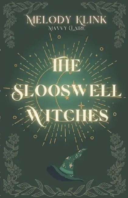 The Slooswell Witches by Mavvy Claire