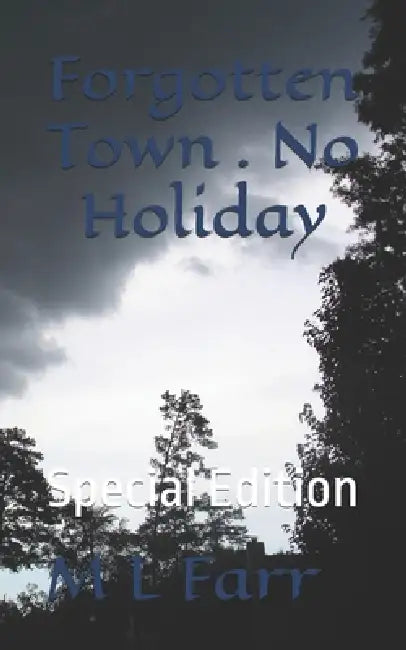 Forgotten Town . No Holiday