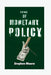 Future of Monetary Policy: Expectations for Money's Termination as We Play with It? by Stephen Moore
