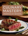 Culinary Mastery - Madison Joy Benson: Enhancing Cooking Abilities with Gourmet Tastes and Established Methods for Creating Delectable Dishes that Ple by Madison Joy Benson