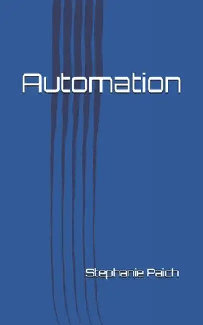 Automation by Stephanie Paich