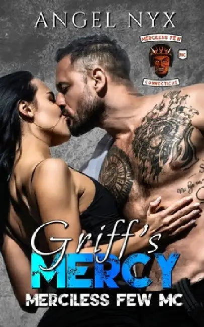 Griff's Mercy: Merciless Few MC Connecticut Chapter by Angel Nyx
