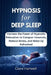 Hypnosis for Deep Sleep: Harness the Power of Hypnotic Relaxation to Conquer Insomnia, Reduce Stress, and Wake Up Refreshed by Claire Hartwell