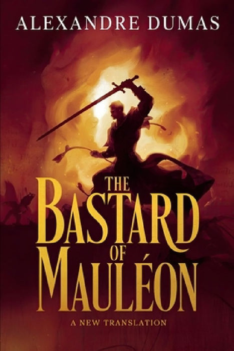 The Bastard of Mauléon: A New Translation by David Petault