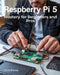 Raspberry Pi 5 Mastery for Beginners and Pros: A Comprehensive Guide to Building Smart Home Devices Custom Electronics and Innovative Projects by Chris Brandy