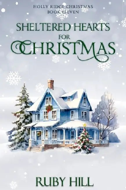 Sheltered Hearts for Christmas by Ruby Hill