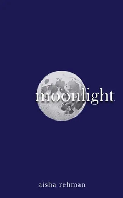 Moonlight by Aisha Rehman