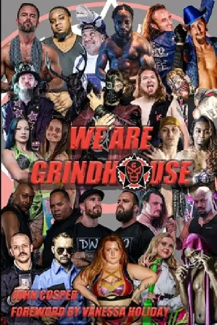 We Are Grindhouse by Vanessa Holiday