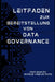 Leitfaden Zur Bereitstellung Von Data Governance by Marcus Vinicius Pinto
