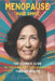 Menopause made Simple: The Ultimate Guide to Thriving, Not Just Surviving, Through Midlife by Melinda Sheridan