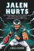 Jalen Hurts: The Inspiring Sorry of What Makes Him One of the Most Dangerous Quarterbacks in Football Today by Linda Heenan