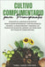 Cultivo Asociado para Principiantes: Crear Jardines Ecológicos para Plantas Más Sanas y Sostenibles: Fomenta la Biodiversidad y Reduce los Químicos - by Writers, Terra Verde