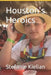 Houston's Heroics by Stefanie Kielian