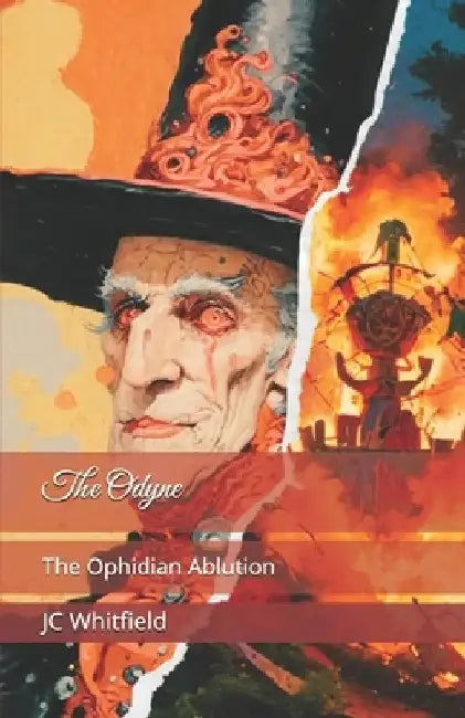 The Odyne: The Ophidian Ablution by Jc Whitfield