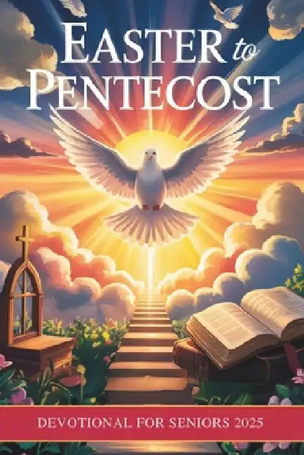 Easter To Pentecost Devotional For Seniors 2025 by Andrews Publication