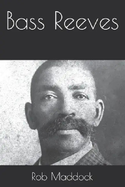 Bass Reeves by Rob Maddock