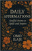 Daily Affirmations: Soulful Poems to Uplift and Inspire by Ilaje, Omo