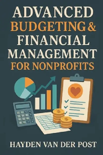 Advanced Budgeting & Financial Management for Nonprofits by Reactive Publishing