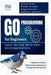 Go Programming for Beginners, Learn Go and Build Real-World Applications: A Beginner's Guide to Mastering Go Language and Crafting Efficient Software by Rafael Sanders