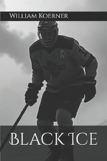 Black Ice by William Koerner