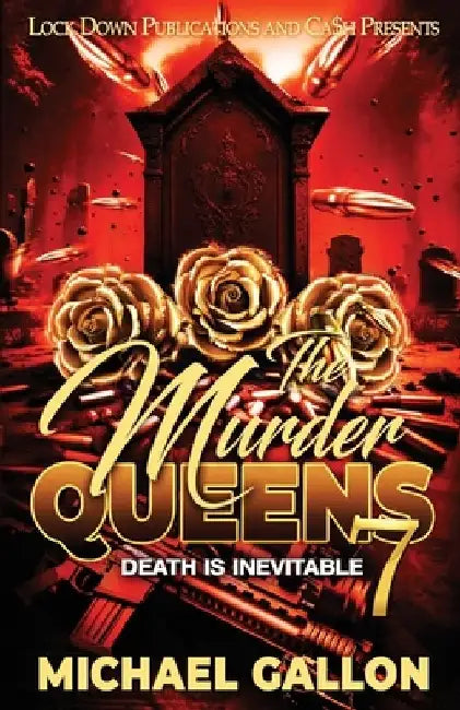 The Murder Queens 7: Death is Inevitable by Michael Gallon