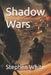 Shadow Wars by Stephen White