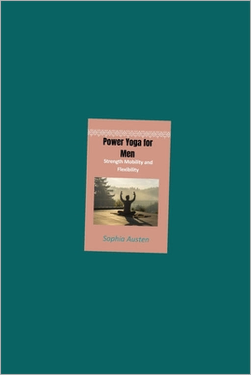 Power Yoga for Men by Sophia Austen