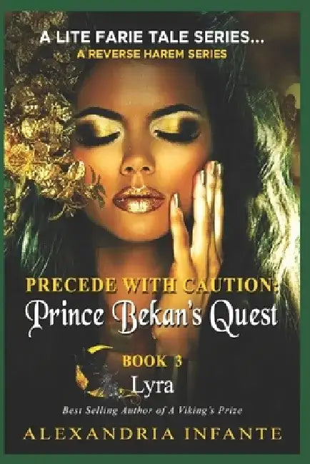Precede with Caution: Prince Bekan's Quest by Mani Sands