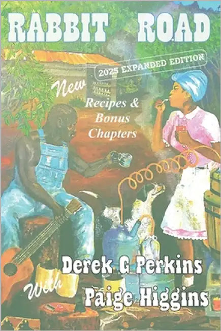 Rabbit Road 2025 Perkins - Higgins: Family Stories from the Backwoods of Mississippi by Higgins, Paige