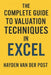 The Complete Guide to Valuation Techniques in Excel by Reactive Publishing