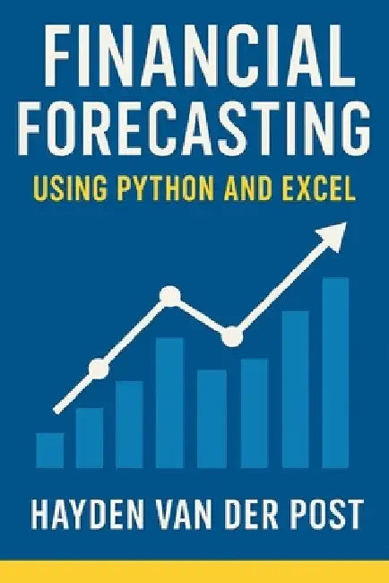 Financial Forecasting Using Python and Excel by Reactive Publishing