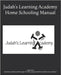 Judah's Learning Academy Home Schooling Manual by Neal, Kay