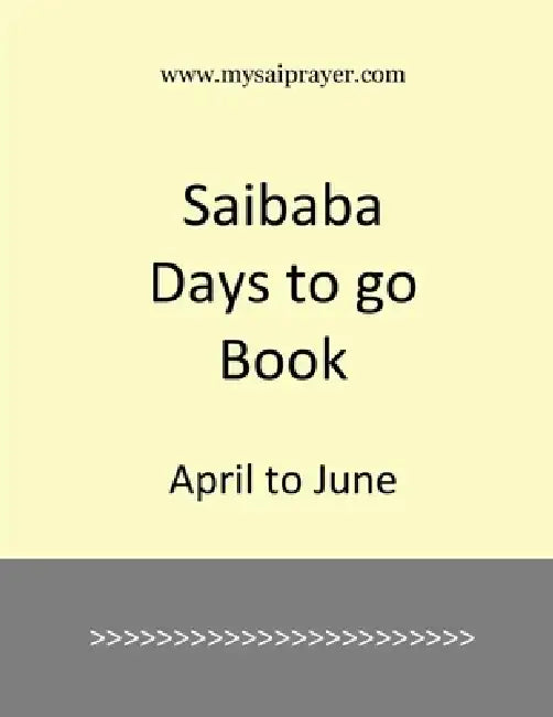 Saibaba Days to go Book: April to June by Ranjit Singh