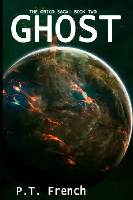 Ghost by P. T. French