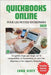 QuickBooks Online Pour Les Petites Entreprises: Un guide étape par étape sur la comptabilité, la facturation, le suivi des dépenses et les rapports fi by Scott, Chad