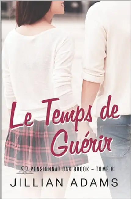 Le Temps de Guérir: Une romance douce pour jeunes adultes by Shadow, Scribe