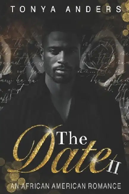 The Date II: An African American Dark Romance by Tonya Anders