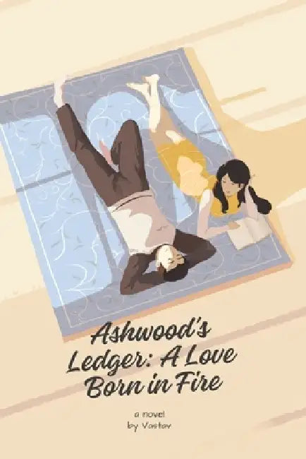 Ashwood's Ledger: A Love Born in Fire by Vastav 