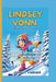 Lindsey Vonn Biography for Kids: Racing to the Top!-The Inspiring True Story Of A Girl Who Raced Her Way Into History! by John H. Varner