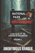 National Park Encounters: Case Files of the Strange & Mysterious: Volume 2 by Anonymous Ranger