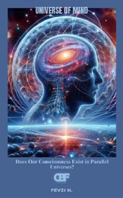 Universe of Mind: Universe of Mind by Fevzi H