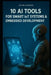10 AI Tools for Smart IoT & Embedded Systems: Enhancing Automation, Efficiency, and Innovation by Stem School