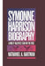 Symonne Harrison Biography: A Multi-Talented Star on the Rise by Nathaniel A. Hartman